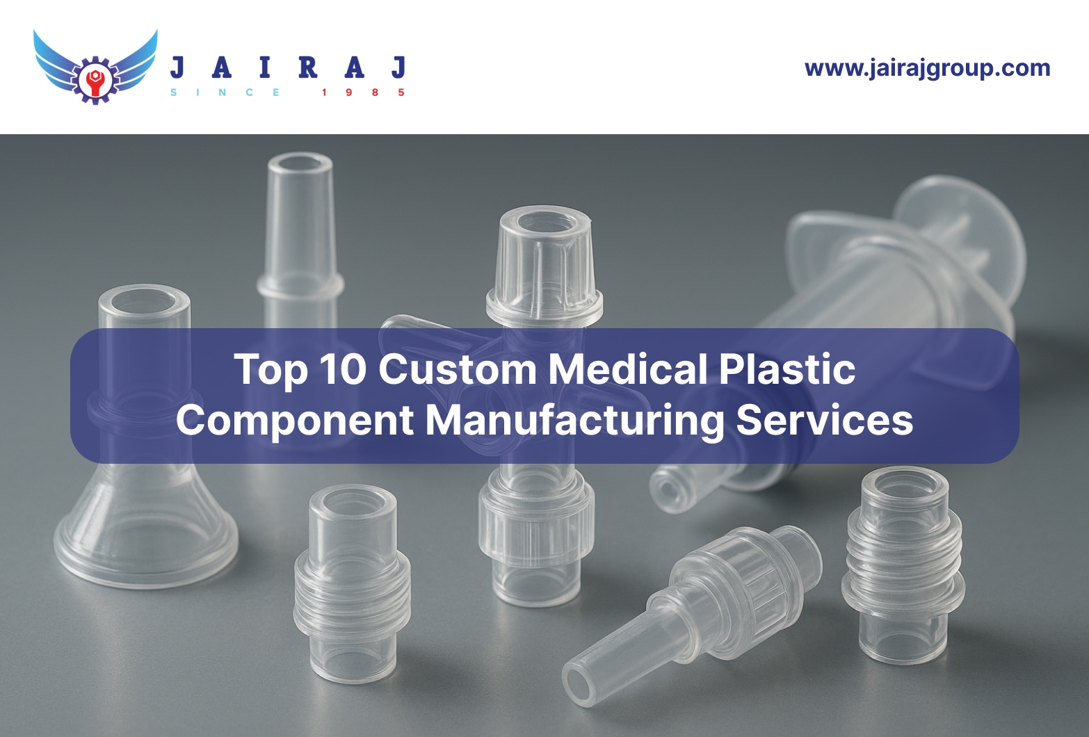 Top 10 Custom Medical Plastic Component Manufacturing Services
