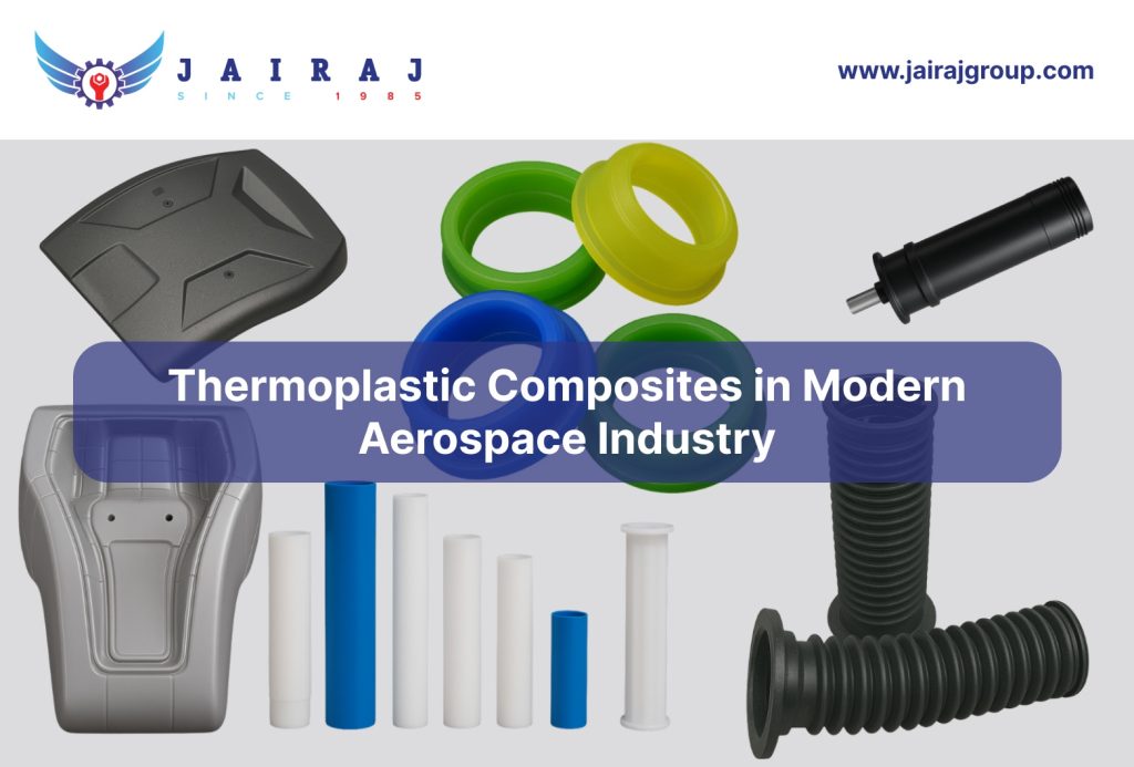 Thermoplastic Composites in Modern Aerospace Industry